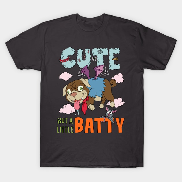 Cute but a little Batty - Halloween Gift T-Shirt by Konnectd